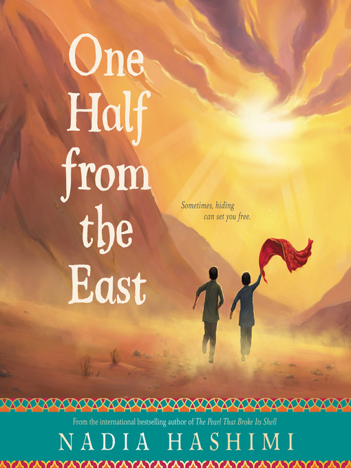 Title details for One Half from the East by Nadia Hashimi - Available